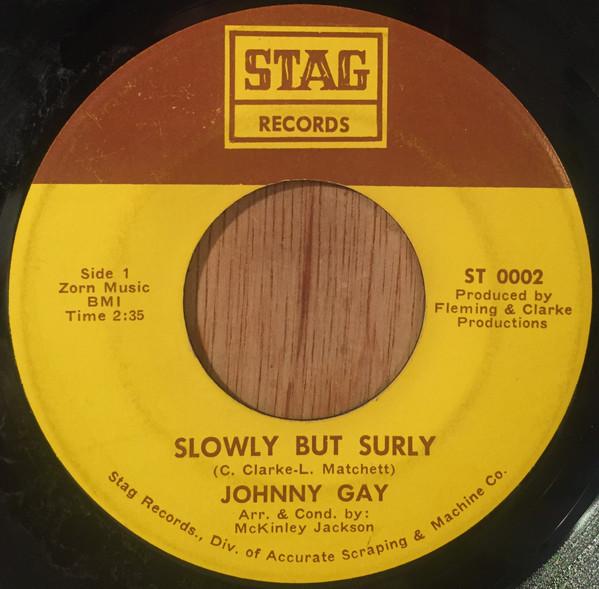 Johnny Gay - Slowly But Surly