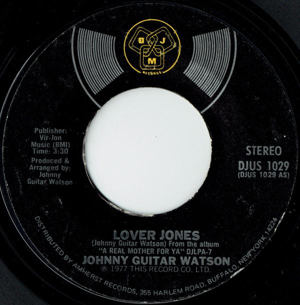 Johnny Guitar Watson - Lover Jones / Tarzan