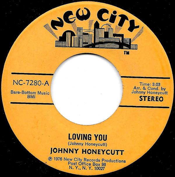 Johnny Honeycutt - Loving You / More Love