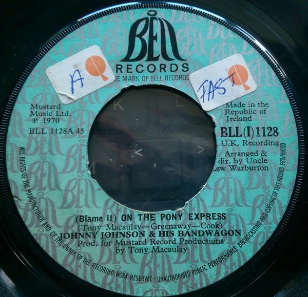 Johnny Johnson And The Bandwagon - (Blame It) On The Pony Express