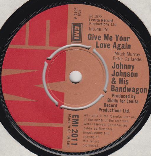 Johnny Johnson And The Bandwagon - Give Me Your Love Again