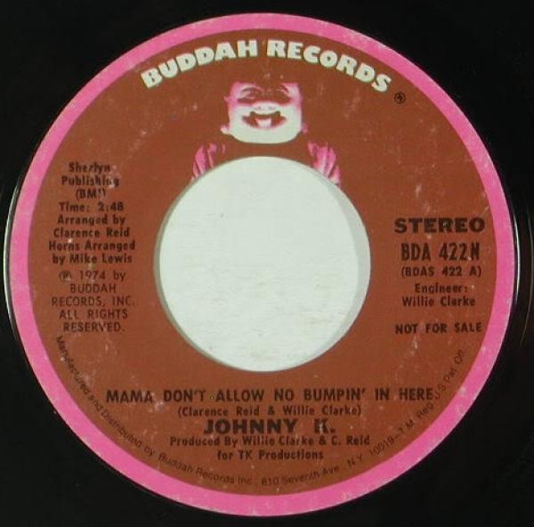 Johnny K (8) - Mama Don't Allow No Bumpin' In Here