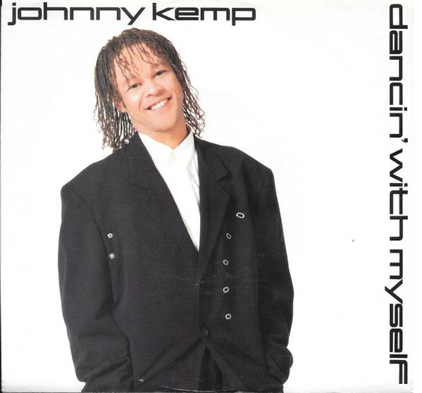 Johnny Kemp - Dancin' With Myself