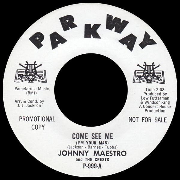 Johnny Maestro, The Crests - Come See Me (I'm Your Man)