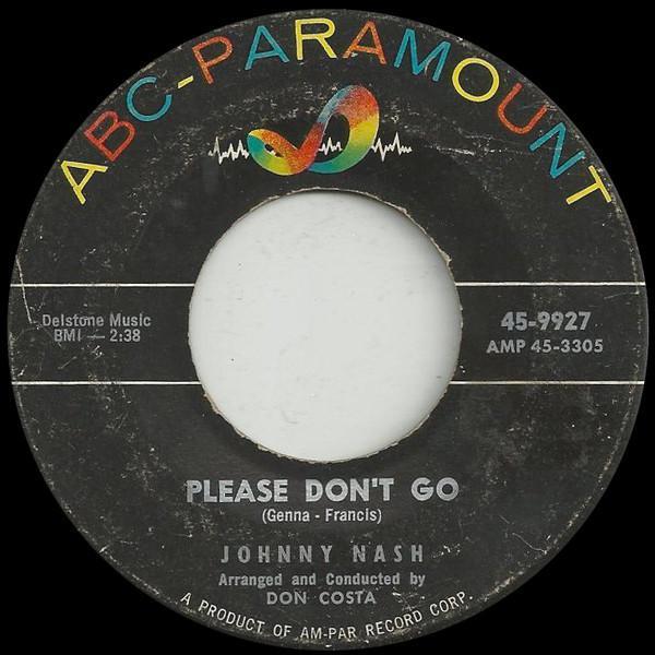 Johnny Nash - Please Don't Go / I Lost My Love Last Night