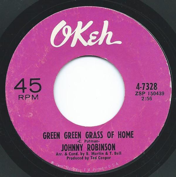 Johnny Robinson - Green Green Grass Of Home / You've Been With Him