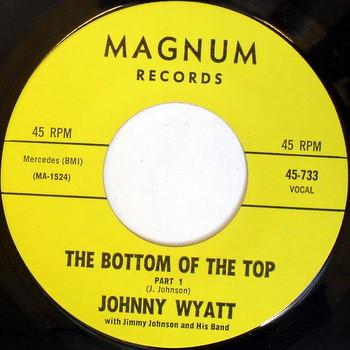 Johnny Wyatt, Jimmy Johnson And His Band (2) - The Bottom Of The Top