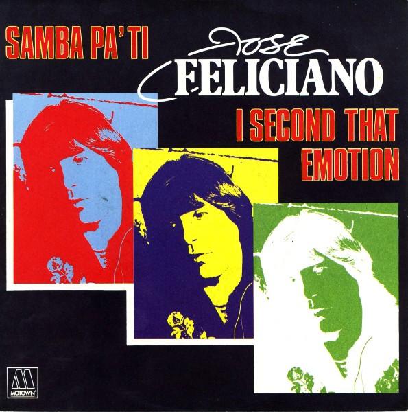 José Feliciano - Samba Pa' Ti / I Second That Emotion