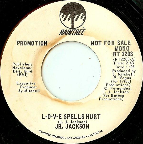 Jr. Jackson (2) - L-O-V-E Spells Hurt