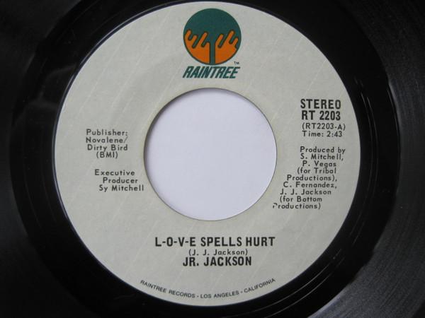 Jr. Jackson (2) - L-O-V-E Spells Hurt