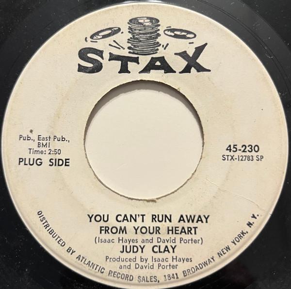 Judy Clay - You Can't Run Away From Your Heart / It Takes A Lotta Good Love