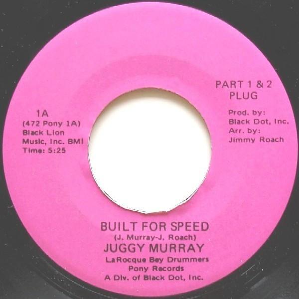 Juggy Murray Jones - Built For Speed