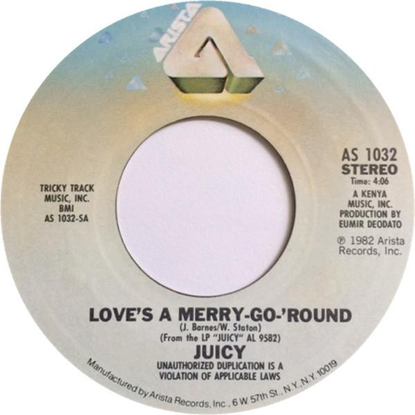 Juicy - Love's A Merry-Go-'Round / Sing The Message