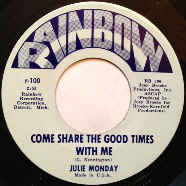Julie Monday - Come Share The Good Times With Me