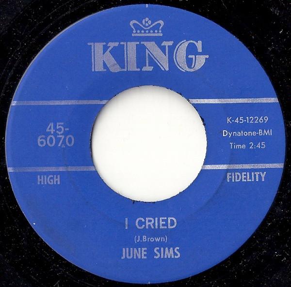 June Sims - Tell The Whole World / I Cried