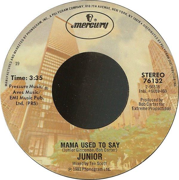 Junior (2) - Mama Used To Say