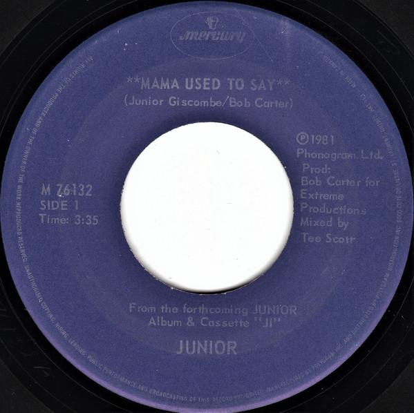 Junior (2) - Mama Used To Say