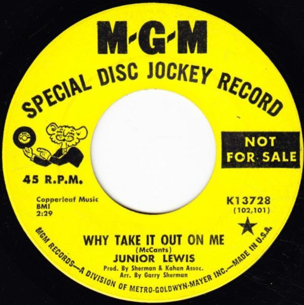 Junior Lewis (4) - Why Take It Out On Me / All About Love