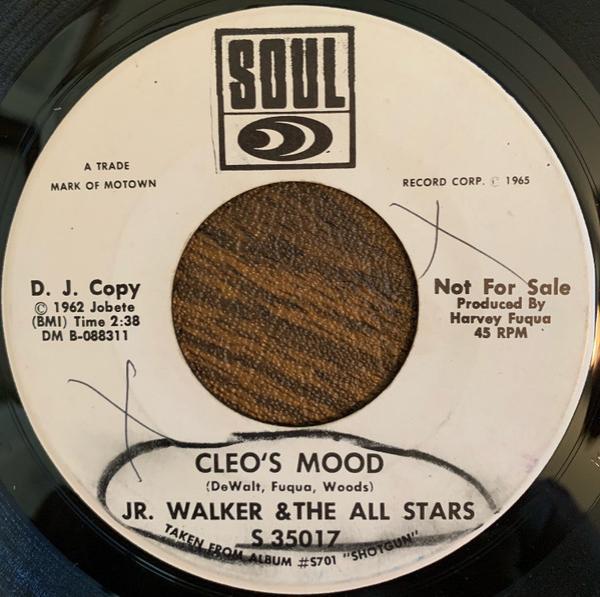 Junior Walker & The All Stars - Cleo's Mood / Baby You Know You Ain't Right