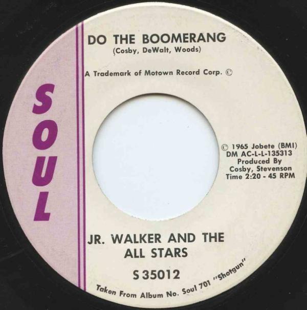Junior Walker & The All Stars - Do The Boomerang / Tune Up