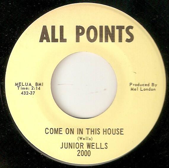Junior Wells - Come On In This House / Little By Little