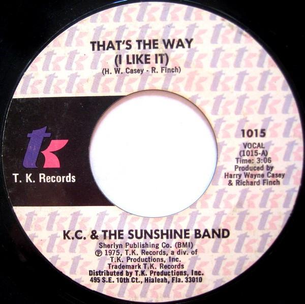 KC & The Sunshine Band - That's The Way (I Like It) / What Makes You Happy