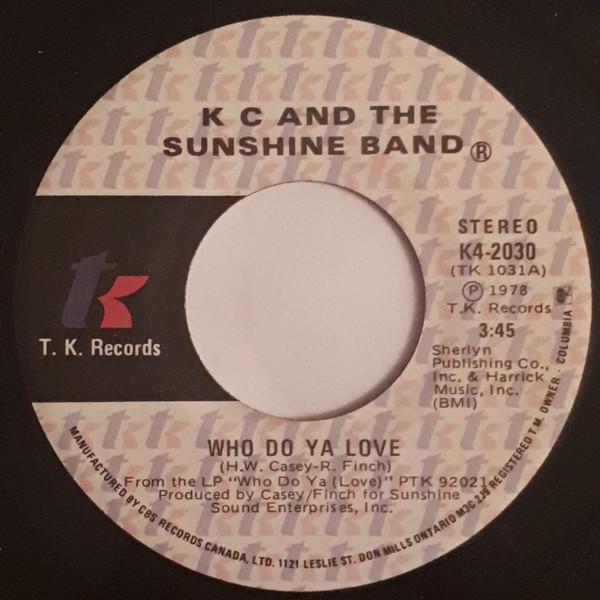 KC & The Sunshine Band - Who Do Ya Love / Sho-Nuff'