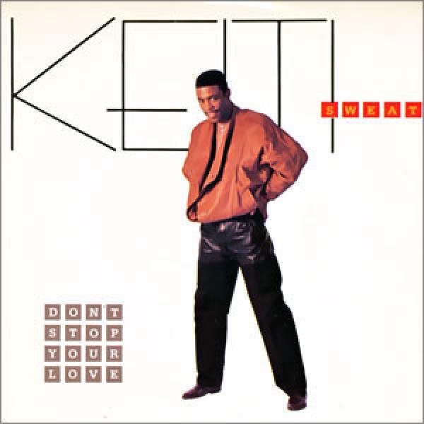 Keith Sweat - Don't Stop Your Love