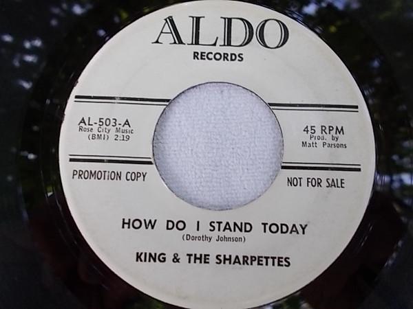 King & The Sharpettes - How Do I Stand Today / Did He Know
