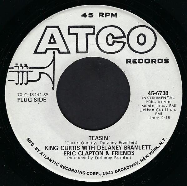 King Curtis & The Kingpins, Delaney Bramlett, Eric Clapton & Friends - Teasin'