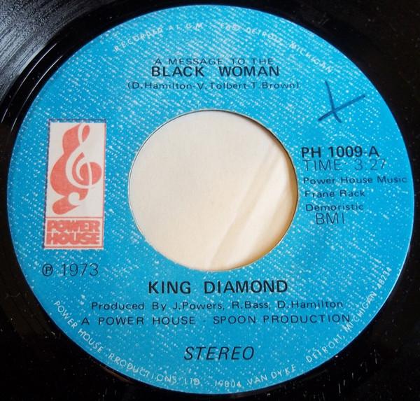 King Diamond (3) - A Message To The Black Woman / That's All She Wrote