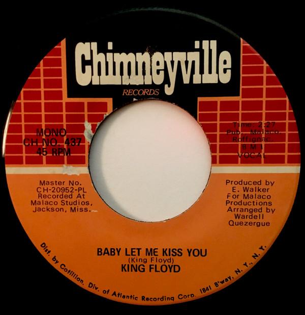 King Floyd - Baby Let Me Kiss You / Please Don't Leave Me Lonely