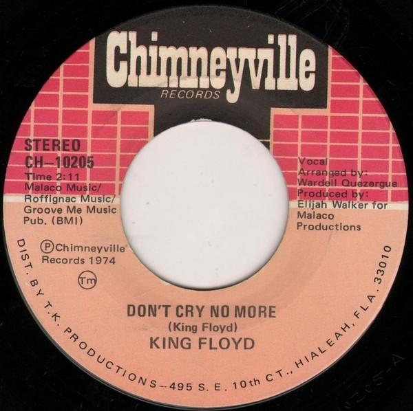 King Floyd - Don't Cry No More / I'm Missing You