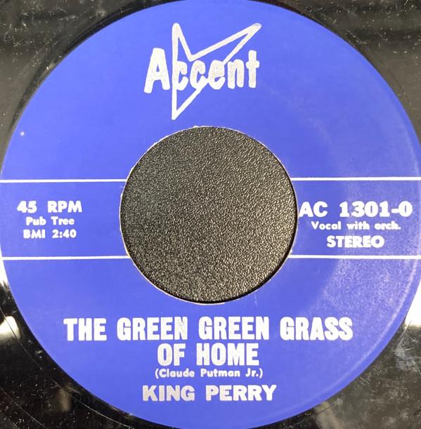 King Perry - The Green Green Grass Of Home / Laugh And Grin