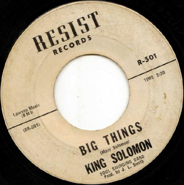 King Solomon (4) - Big Things / You Ain't Nothing But A Teenager