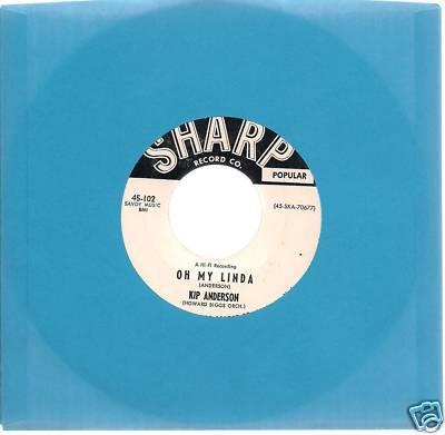 Kip Anderson - Oh My Linda / Till Your Love Is Mine