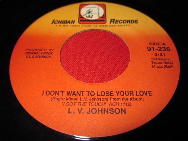 L. V. Johnson - I Don't Want To Lose Your Love / Stroking Kind