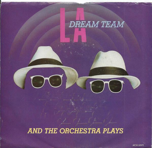 L.A. Dream Team - And The Orchestra Plays