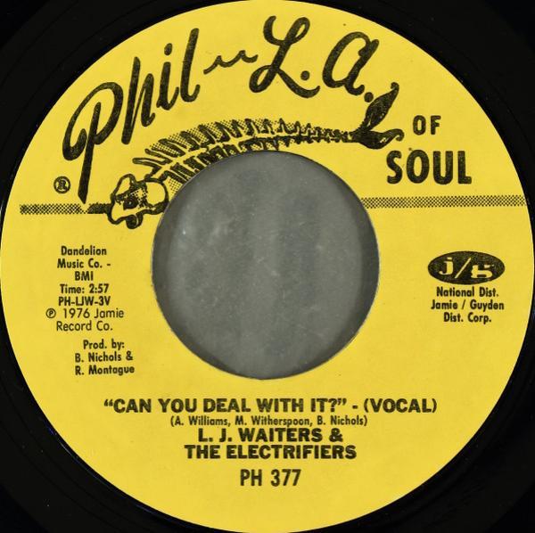 L.J.Waiters & The Electrifiers - Can You Deal With It?