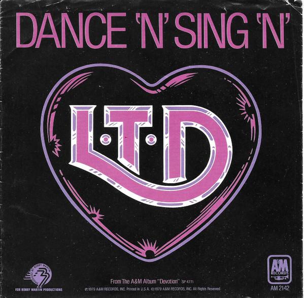L.T.D. - Dance 'N' Sing 'N'