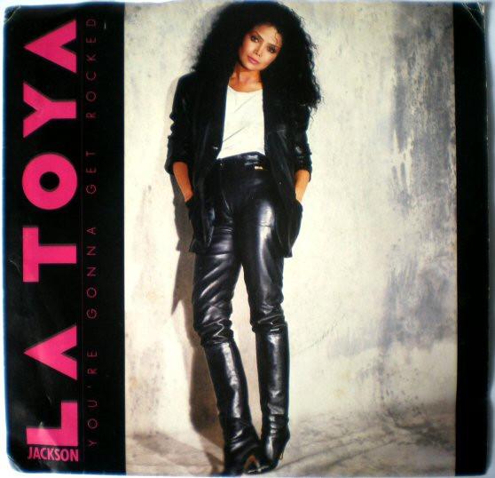 La Toya Jackson - You're Gonna Get Rocked
