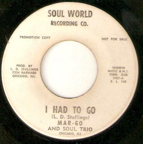 Lady Margo, Soul Trio - I Had To Go