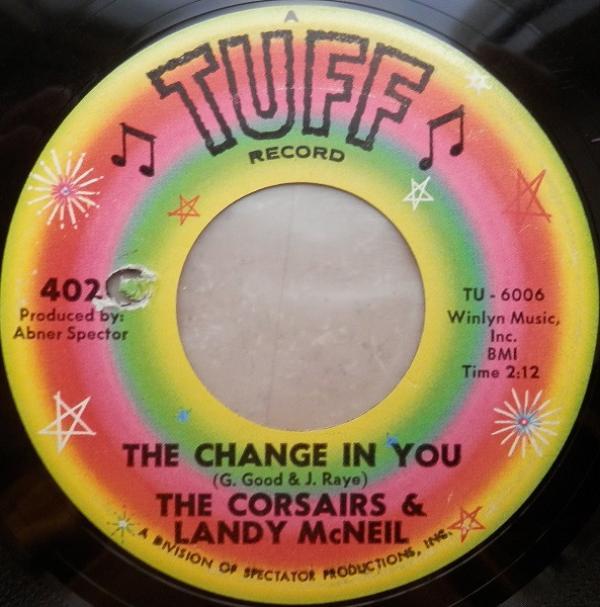 Landy McNeal, The Corsairs - The Change In You / On The Spanish Side