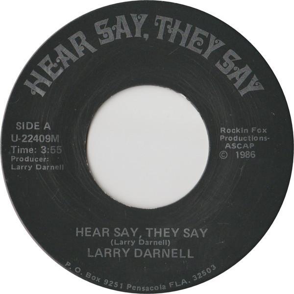 Larry Darnell - Hear Say, They Say