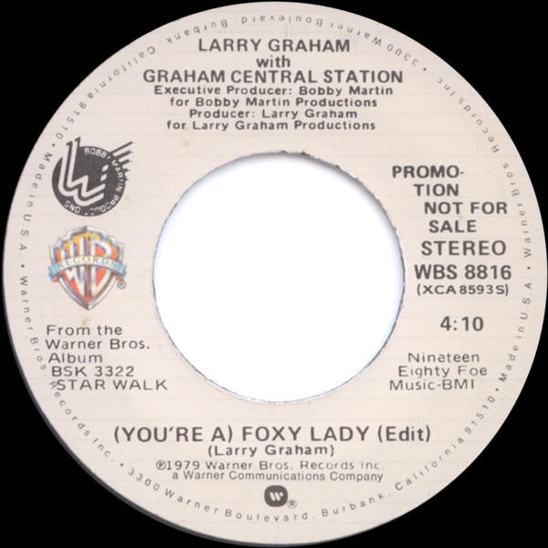 Larry Graham, Graham Central Station - (You're A) Foxy Lady