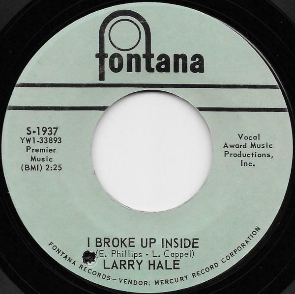 Larry Hale - I Broke Up Inside / There's Nothing Else I Want To Do