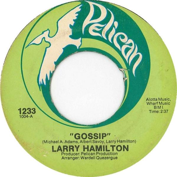 Larry Hamilton - Gossip / Keep The News To Yourself