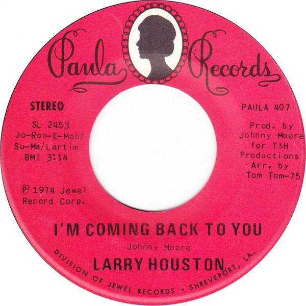 Larry Houston - I'm Coming Back To You / Everything I Do