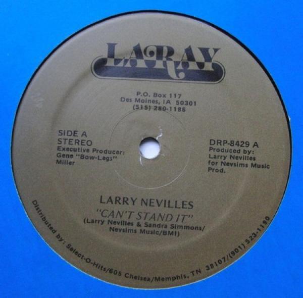 Larry Nevilles - Can't Stand It