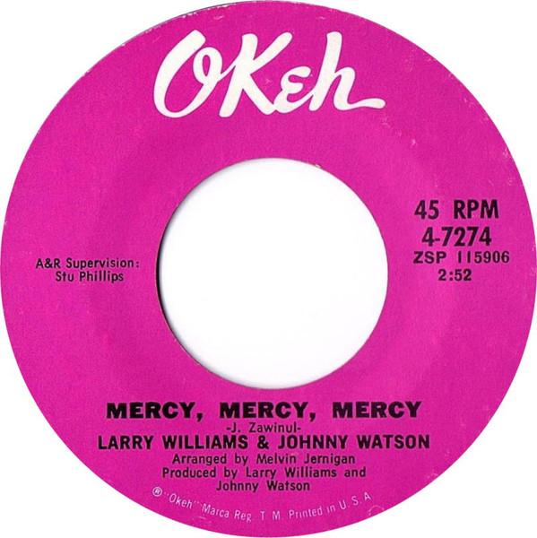 Larry Williams & Johnny Watson - Mercy, Mercy, Mercy / A Quitter Never Wins